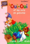 Oui-Oui et les ours en peluche