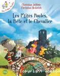 Les p'tites poules, la bête et le chevalier