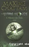 Autre-Monde.1. L'Alliance des trois