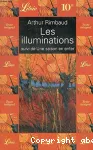 Les illuminations ; suivi de Une saison en enfer