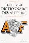 Le nouveau dictionnaire des auteurs, A-F