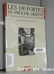 Les cent portes du Proche-Orient