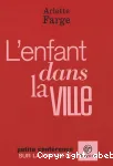 L'enfant dans la ville