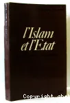 L'Islam et l'Etat dans le monde d'aujourd'hui