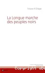 La longue marche des peuples noirs