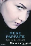 Mère parfaite