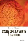 Osons dire la vérité à l'Afrique