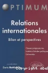 Relations internationales : bilan et perspectives