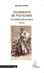 Tourments de polygamie : un enfant de sa mère