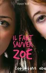 Il faut sauver Zoé