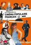 Dictionnaire du cinéma populaire français des origines à nos jours