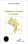 L'intégration africaine en question