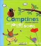 Comptines pour jouer avec les sons