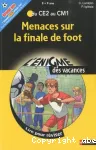 Menaces sur la finale de foot