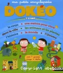 Ma petite encyclopédie Dokéo : 3-6 ans