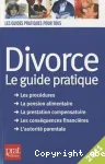 Divorce : le guide pratique