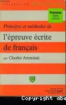 Principes et méthodes de l'épreuve écrite de français