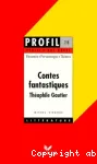 Contes fantastiques, Théophile Gautier : résumés, personnages, thèmes