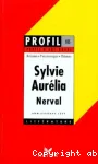 Nerval : sylvie / aurelia