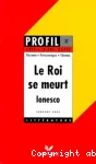 Ionesco. Le roi se meurt (1962),