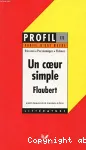 flaubert : un coeur simple