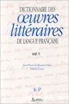 Dictionnaire des oeuvres litteraires de la langue francaise. K-P