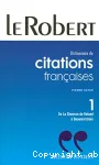 Dictionnaire de citations françaises. Volume 1, De la chanson de Roland à Beaumarchais