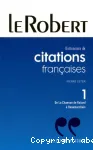 Dictionnaire de citations françaises. Volume 1, De la chanson de Roland à Beaumarchais