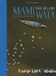 Mami Wata, mère des eaux : paysages, ressources et communautés du littoral ouest-africain