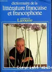 Dictionnaire de la littérature française et francophone . Tome 1: A - Eekhoud
