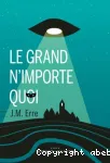 Le grand n'importe quoi
