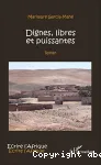 Dignes, libres et puissantes