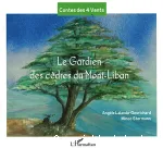 Le gardien des cèdres du Mont-Liban