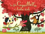 La fée Coquillette et l'arbre-école