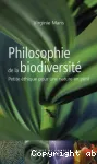 Philosophie de la biodiversité : petite éthique pour une nature en péril