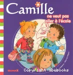 Camille ne veut pas aller à l'école