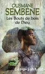 Les bouts de bois de dieu