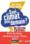 Quel climat pour demain ? 15 questions réponses pour ne pas finir sous l'eau