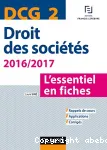 Droit des sociétés, DCG 2, 2016/2017 : l'essentiel en fiches