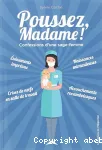 Poussez madame ! confessions d'une sage-femme