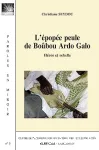 L'épopée peule de Boûbou Ardo Galo : héros et rebelle