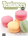 Tendances, A2 ; méthode de français