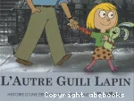 L'autre Guili Lapin