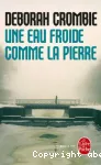 Une eau froide comme la pierre