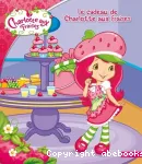 Le cadeau de Charlotte aux Fraises