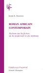 Roman africain contemporain : fictions sur la fiction de la modernité et du réalisme