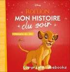 Le roi lion / l'histoire du film