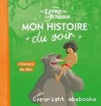 Le livre de la jungle / l'histoire du film