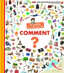 La petite encyclopédie des Comment ?