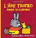 L'âne Trotro range sa chambre